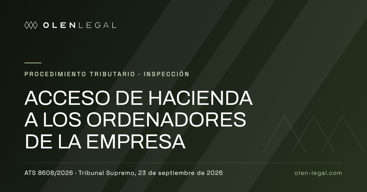 Acceso de Hacienda a los ordenadores de la empresa: ATS 8608/2026 del Tribunal Supremo